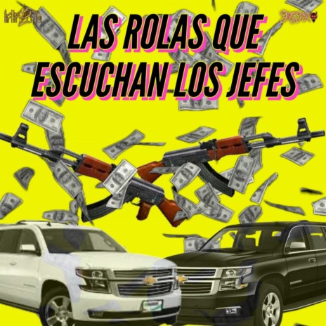 Las Rolas Que Escuchan los Jefes cover art