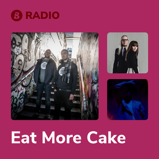 Eat More Cake Radio