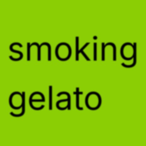Smoking Gelato ft. T.H.E.Vision cover art