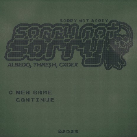 SORRY NOT SORRY ft. THRE$H & albedo cover art