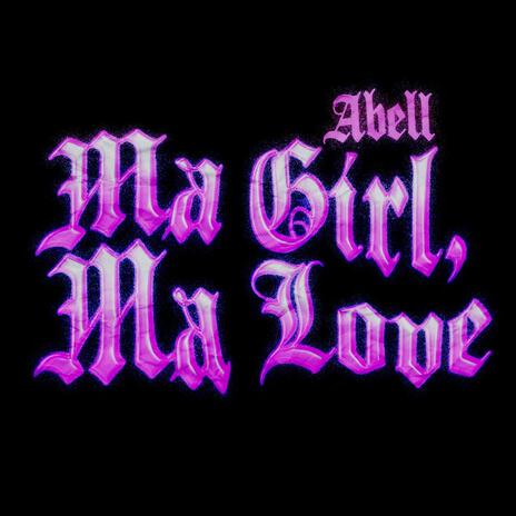 MA GIRL, MA LOVE cover art
