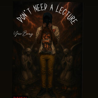 Don't Need A Lecture