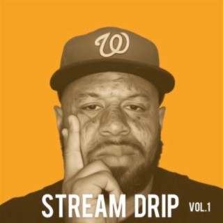Stream Drip, Vol. 1