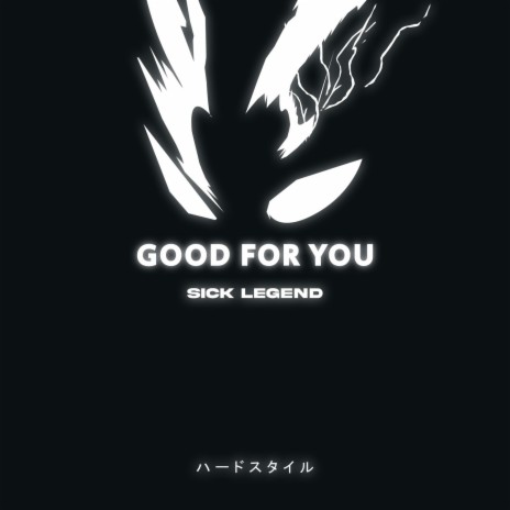 GOOD FOR YOU HARDSTYLE ft. GYM HARDSTYLE & HARDSTYLE BRAH cover art