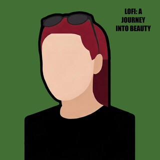 LOFI: A Journey Into Beauty (LOFI)