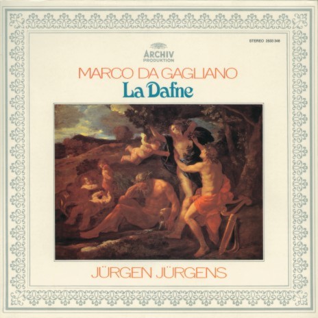 Gagliano: La Dafne - 3. Scena prima Tra queste ombre segrete (Pastore I+II/Ninfa I/Tirsi/Coro/Ninfa II) ft. Ine Kollecker, Ian Partridge, Berthold Possemeyer, David Thomas & Monteverdi-Chor Hamburg cover art