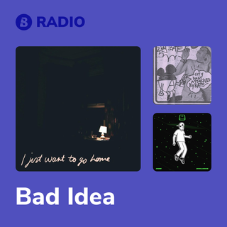 Bad Idea Radio
