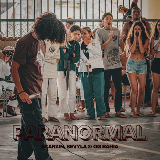 Paranormal ft. SEVYLA & OG BAHIA