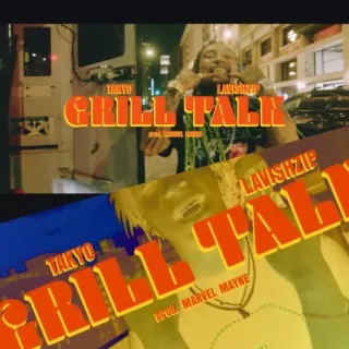 GRILL TALK ft. Lavish Zip cover art