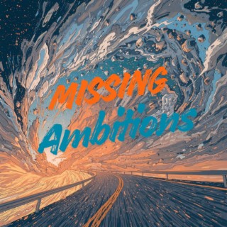 Missing Ambitions