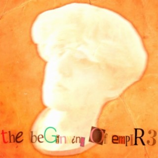 The Beginning of Empir3