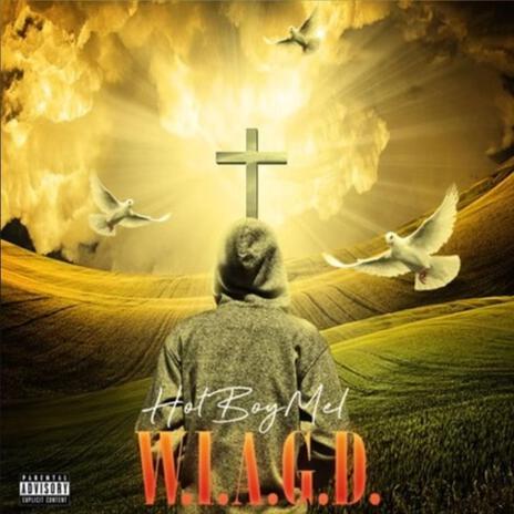 HotBoyMel - WIAGD (OFFICIAL AUDIO) cover art