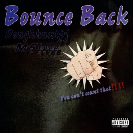 bounce back ft. m5ivee