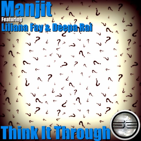 Think It Through (Original Mix) ft. Liliana Fay & Deepa Rai cover art