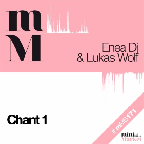 Chant 1 (Original Mix) ft. DJ Lukas Wolf