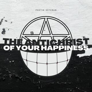 The Anti-Christ of Your Happiness cover art