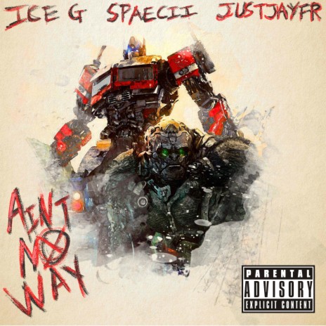 Ain't No Way ft. spaecii & JustJayFr cover art