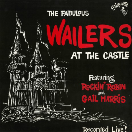 Wailers' House Party ft. Rockin' Robin & Gail Harris