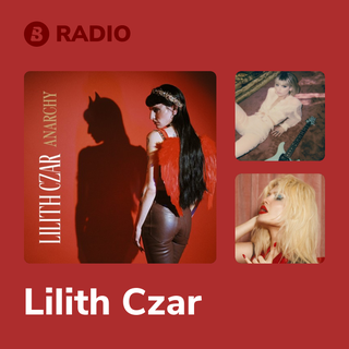 Lilith Czar Radio