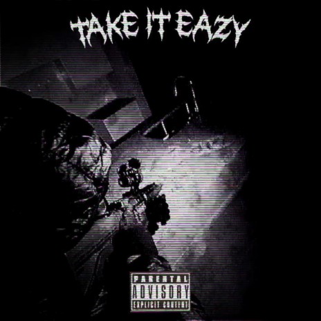 Take It Eazy