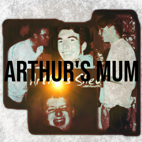 Arthur's Mum (1991 Original Demo) ft. Arthur's Shed cover art