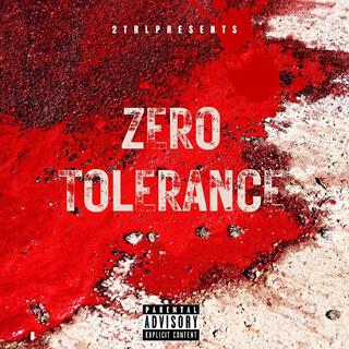 Zero Tolerance