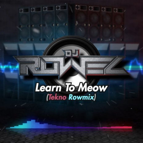 Learn to Meow (Tekno Rowmix) cover art