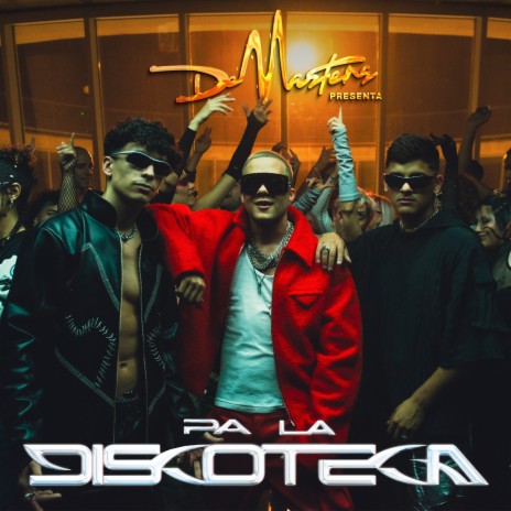 Pa' La Discoteca ft. Migrantes & DeMasters cover art