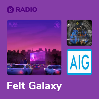 Felt Galaxy Radio