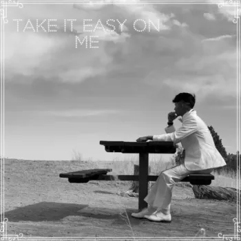 Take it Easy on Me cover art