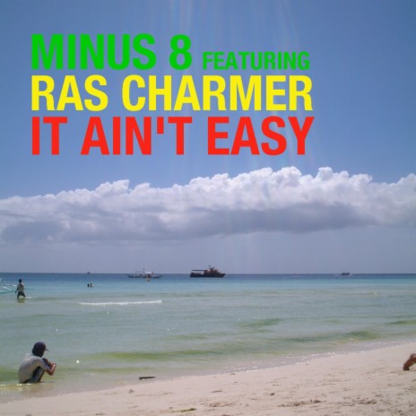 It Ain't Easy (Radio Mix) ft. Ras Charmer