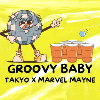GROOVY BABY ft. MARVEL MAYNE cover art