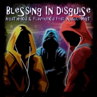 Blessing In Disguise ft. AizathekiD & NjabuloMGT cover art