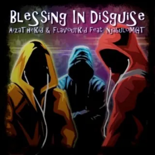 Blessing In Disguise ft. AizathekiD & NjabuloMGT cover art