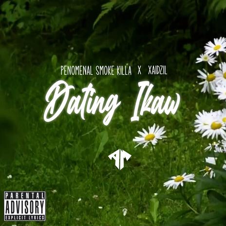 Dating Ikaw ft. Penomenal Smoke Killa cover art