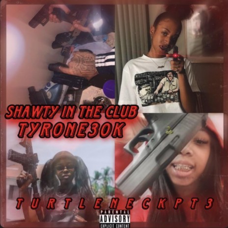Shawty In The Club (Turtleneck Pt 3) cover art