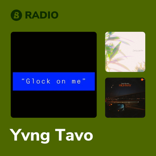 Yvng Tavo Radio