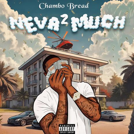Neva 2 Much