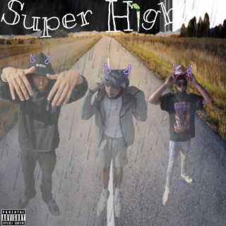 Super High ft. YMG Remy & LilJayskiiii4 cover art