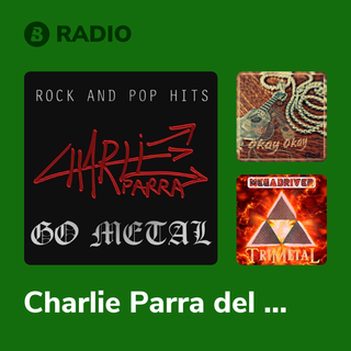 Charlie Parra del Riego Radio