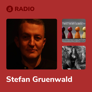 Stefan Gruenwald Radio