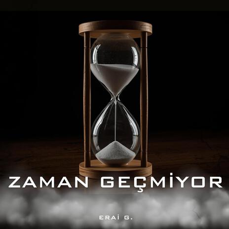 Zaman Geçmiyor