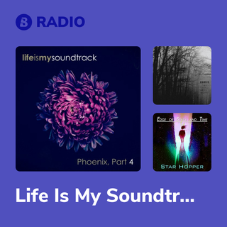 Life Is My Soundtrack Radio
