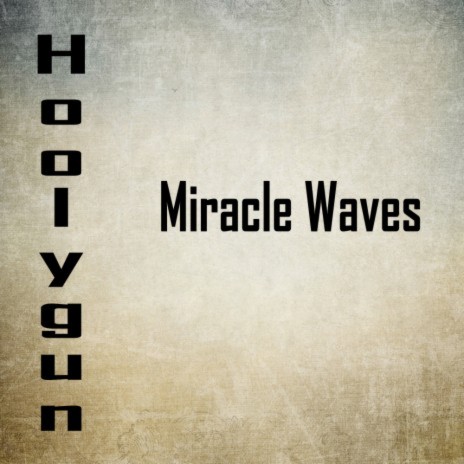 Miracle Waves