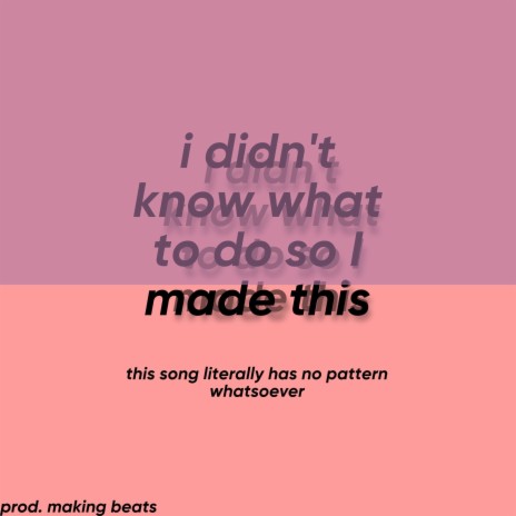 i didn’t know what to do so I made this cover art