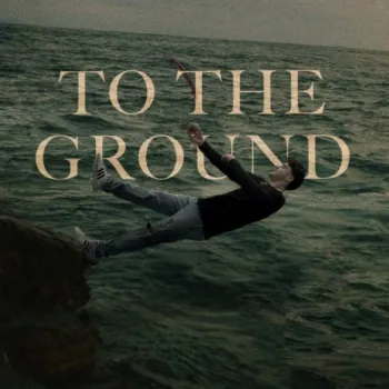 TO THE GROUND cover art