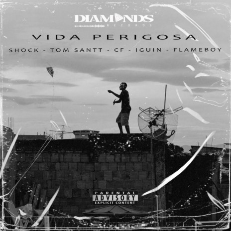Vida Perigosa ft. Tom Santt Oficial, Iguin, Super Choque & CF