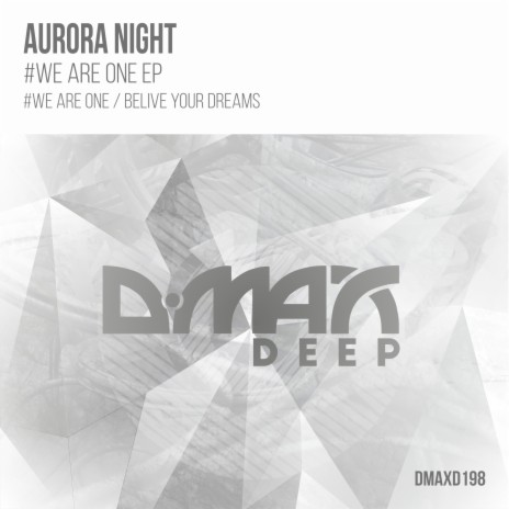 Belive Your Dreams (Original Mix)