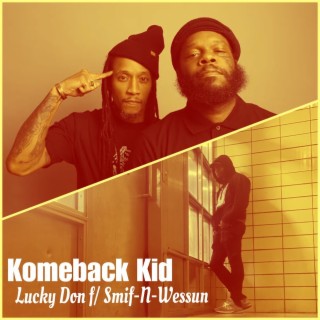 Komeback Kid ft. Smif-n-Wessun cover art