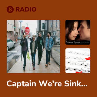 Captain We're Sinking Radio